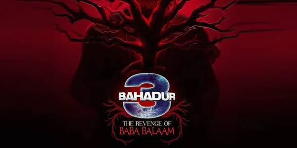 3 Bahadur - "The Revenge of Baba Balaam" Seems Very Promising