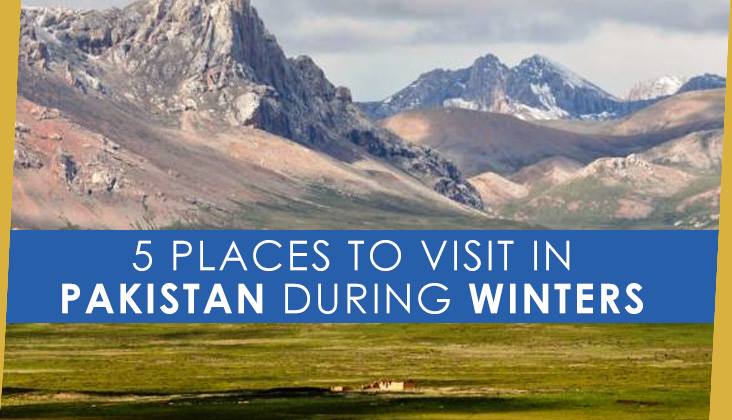 5 PLACES TO VISIT IN PAKISTAN DURING WINTERS