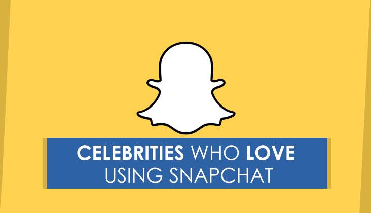 CELEBRITIES WHO LOVE SNAP CHATTING