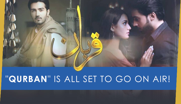 "Qurban" is all set to go on air!