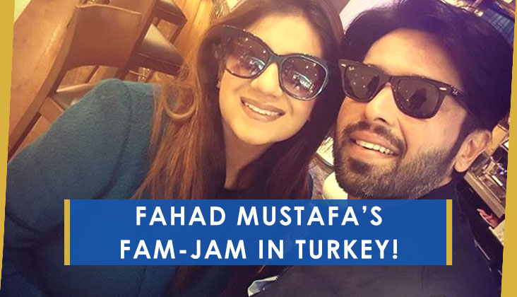 Fahad Mustafa's Fam-Jam in Turkey!