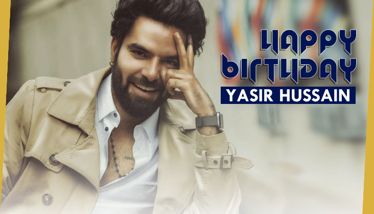 Happy Birthday Yasir Hussain!