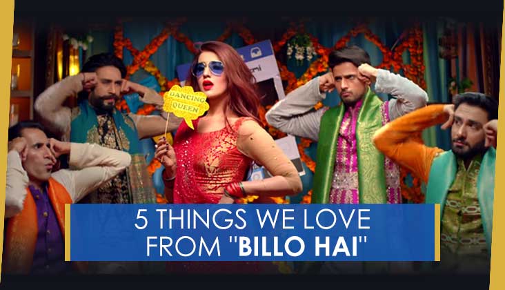 5 things we love from "Billo Hai"
